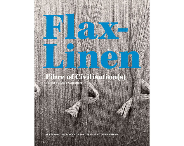 Flax-Linen, the fibre of civilisation(s): the event book that unveils the  history of a thousand-year-old textile - JEC